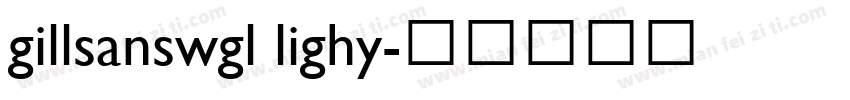 gillsanswgl lighy字体转换